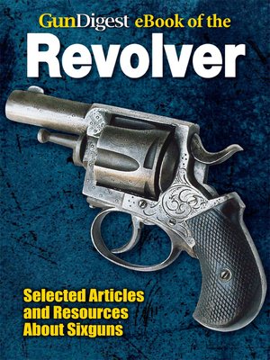 cover image of Gun Digest eBook of Revolvers